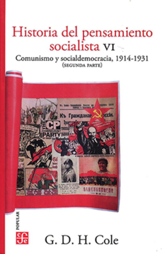 Historia Del Pensamiento Socialista Vi. Comuninismo Y Sociademocracia