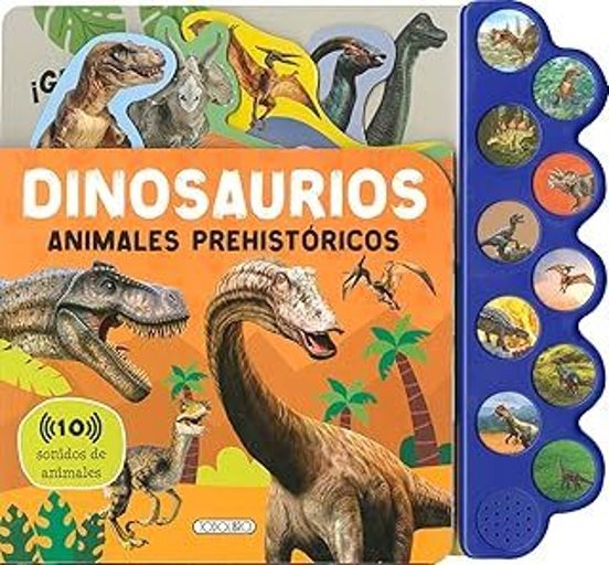 Dinosaurios Animales Prehistoricos. Libro con Sonidos