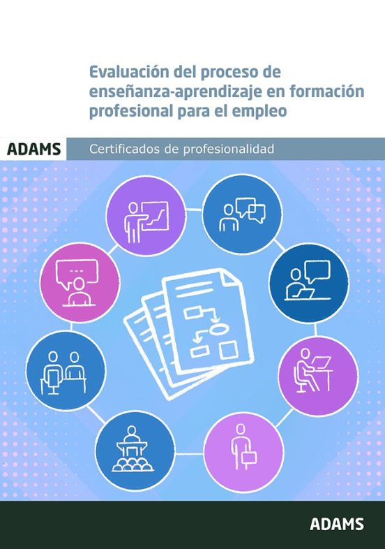 Evaluación Del Proceso De Enseñanza-aprendizaje En Formación Profesional Para El Empleo