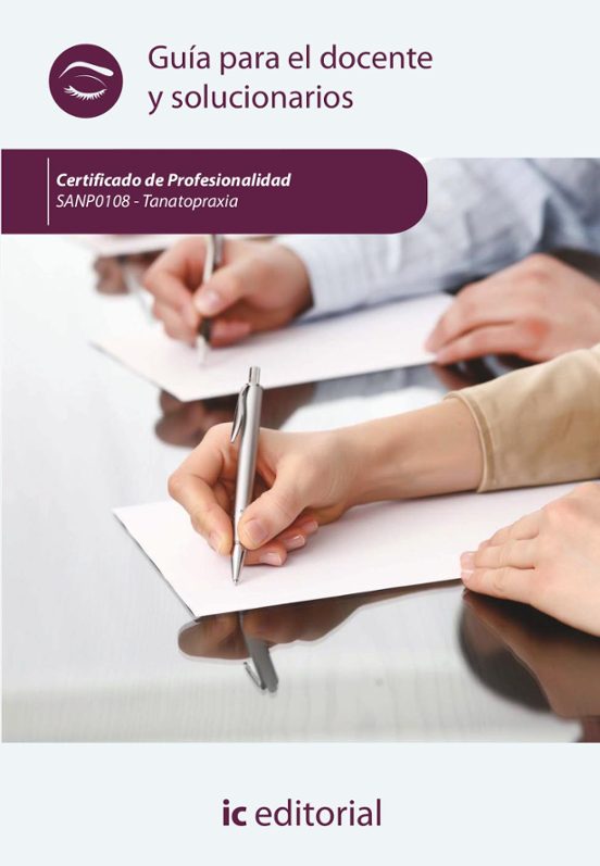 Sanp1018 Tanatopraxia. Guía Para El Docente Y Solucionarios