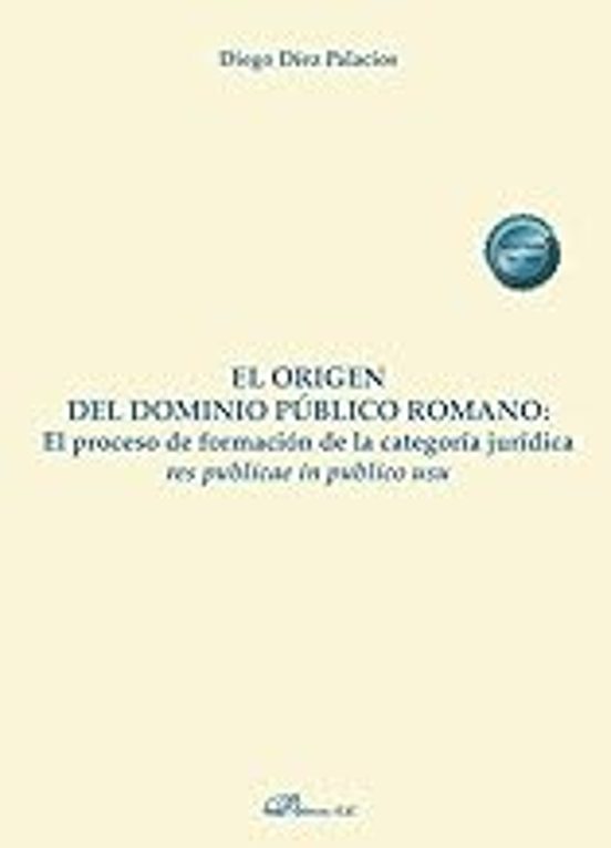 El Origen Del Dominio Público Romano