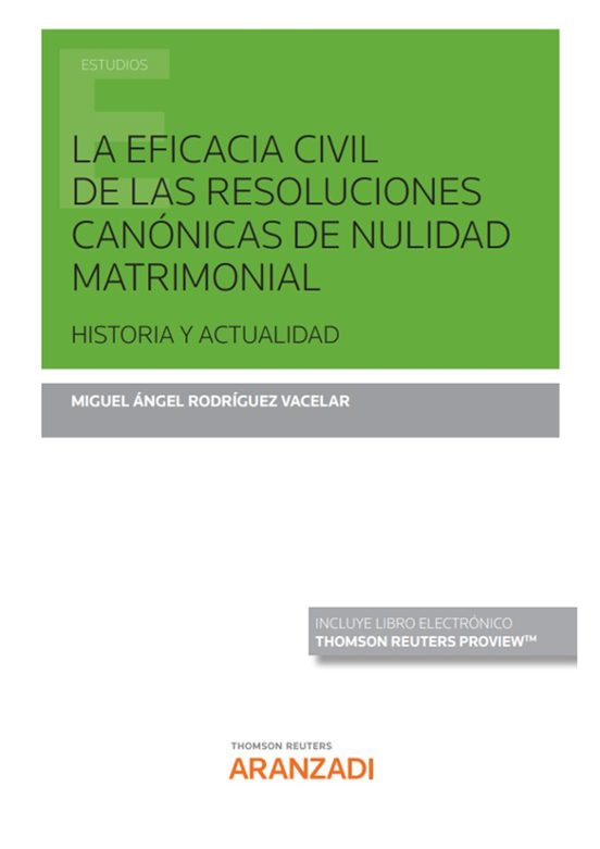 La Eficacia Civil De Las Resoluciones Canónicas De Nulidad Matrimonial