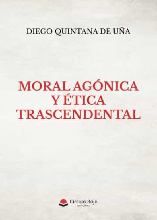 Moral agónica y ética trascendental