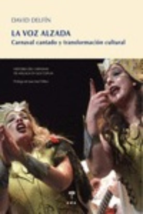 La Voz Alzada: Historia Del Carnaval De Malaga