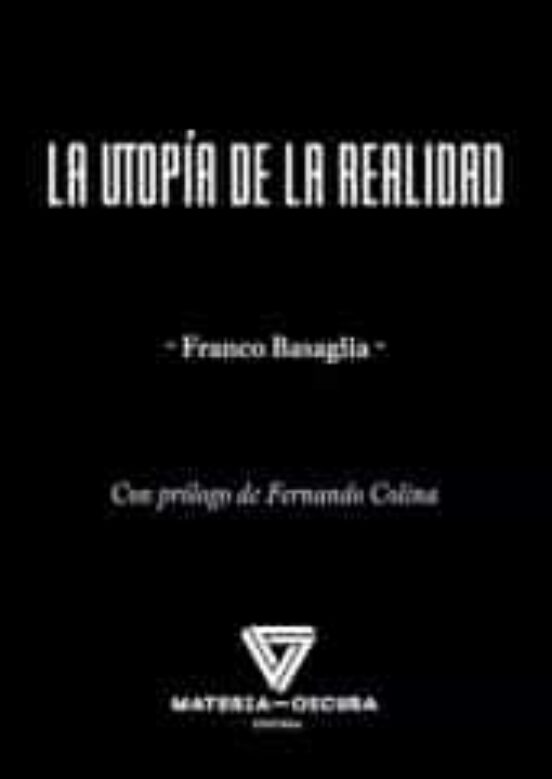 La Utopía De La Realidad