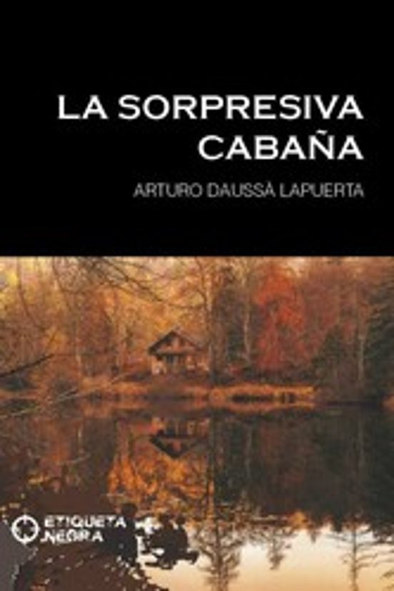 La Sorpresiva Cabaña
