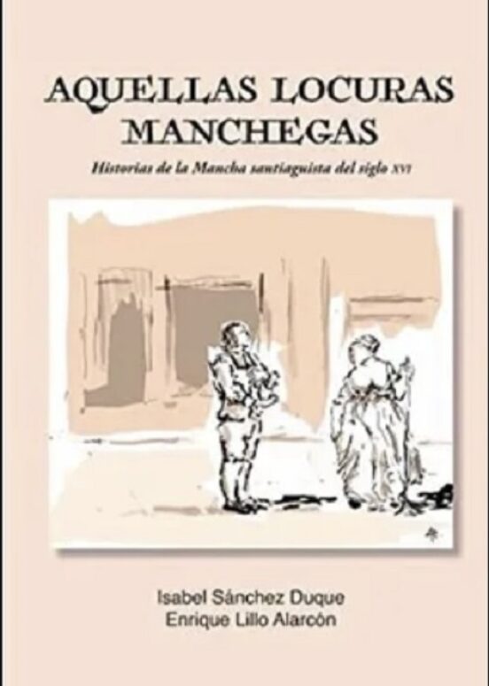 Aquellas Locuras Manchegas