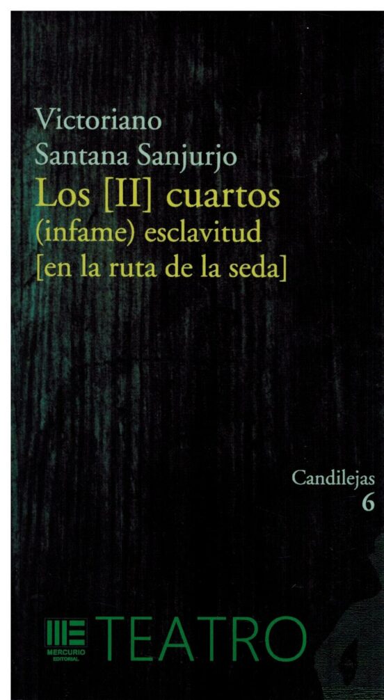 Los II Cuartos Esclavitud