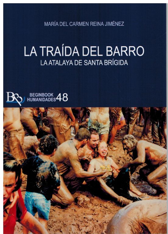 La Traida Del Barro. La Talaya De Santa Brigida