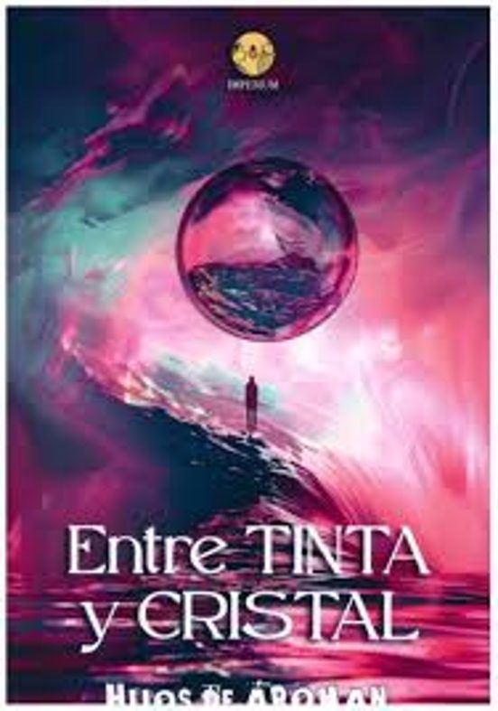 Entre Tinta Y Cristal