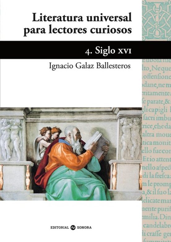 Literatura Universal Para Lectores Curiosos - 4. Siglo Xvi