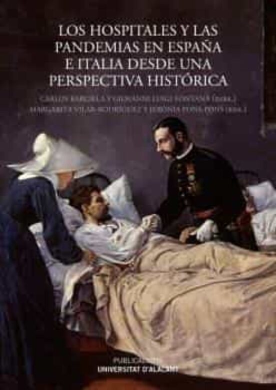 Los Hospitales Y Las Pandemias En España E Italia Desde Una Perspectiva Histórica