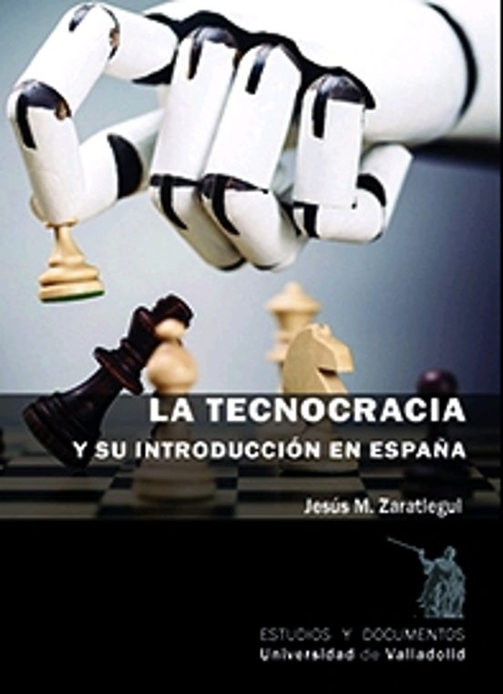 La Tecnocracia Y Su Introducción En España