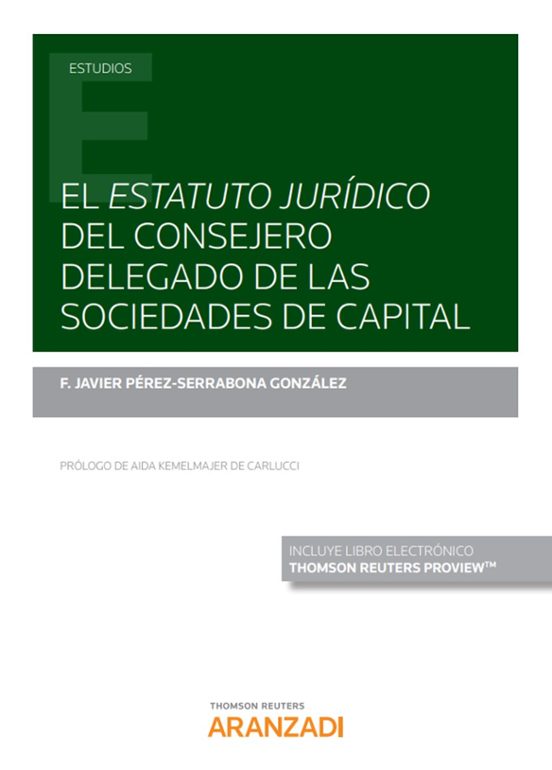El Estatuto Jurídico Del Consejero Delegado De Las Sociedades De Capit
