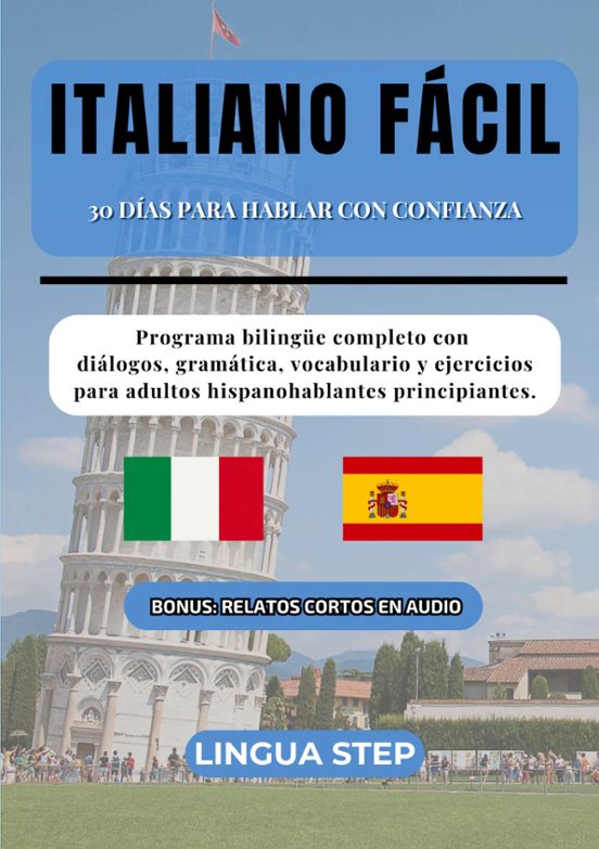 Italiano Fácil: 30 Días Para Hablar Con Confianza