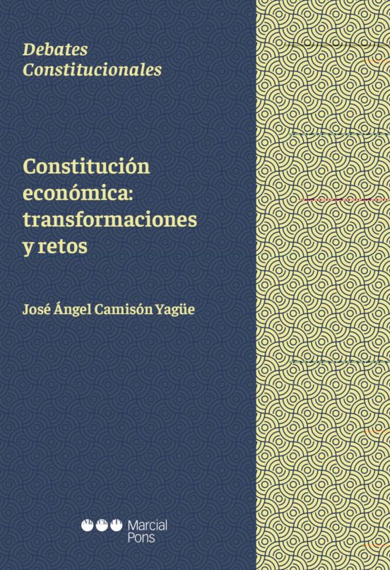 Constitución Económica: Transformaciones Y Retos