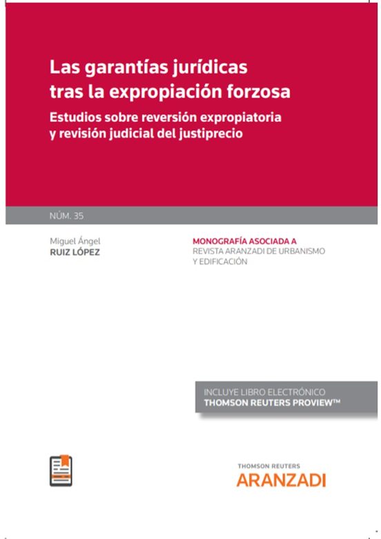 Las Garantías Jurídicas Tras La Expropiación Forzosa