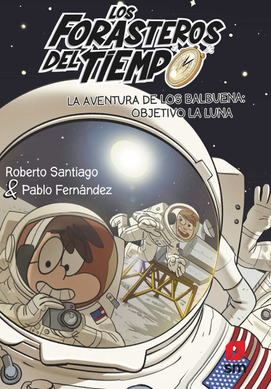 Forasteros Del Tiempo 12: Objetivo La Luna