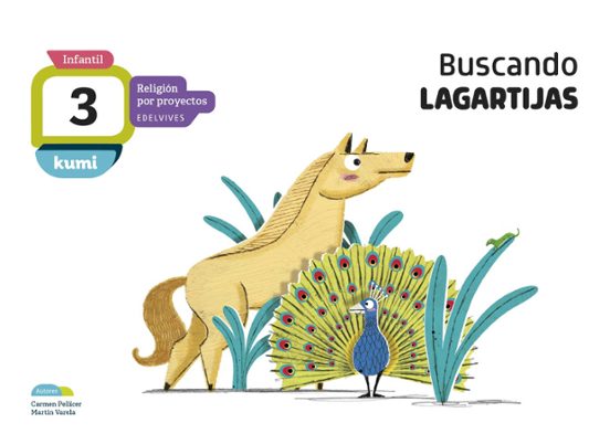 Buscando Lagartijas 3 Años Libro del Alumno Infantil Religión por Proy