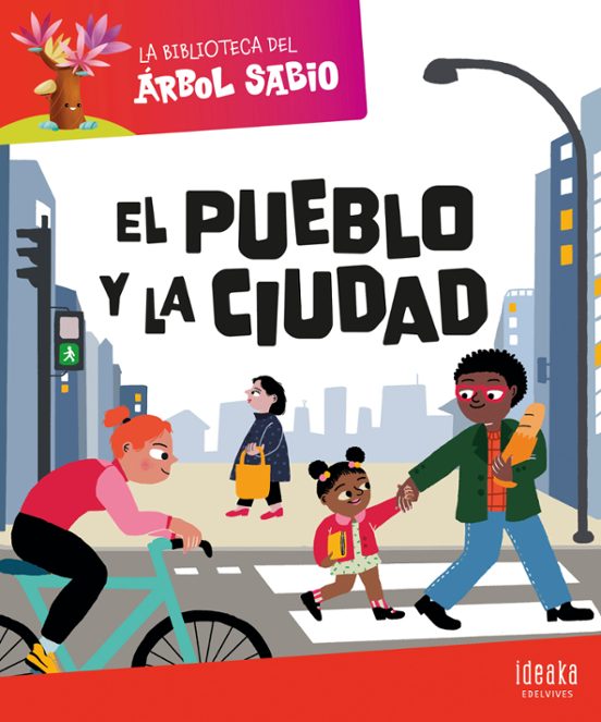 La Biblioteca Del Árbol Sabio : El Pueblo Y La Ciudad