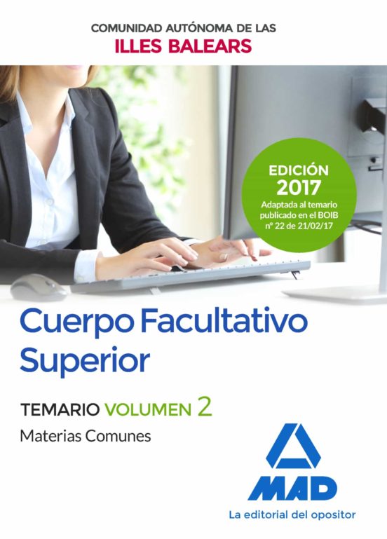 Cuerpo Facultativo Superior De La De La Comunidad Autónoma De Las Illes Balears. Temario De Materias Comunes Volumen 2