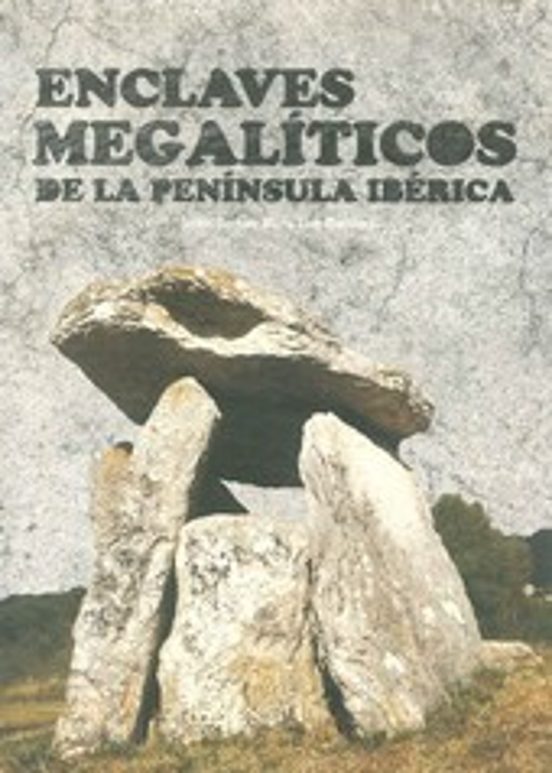 Enclaves Megalíticos De La Península Ibérica
