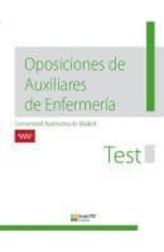 Test Oposiciones Auxiliares De Enfermeria - Comunidad De Madrid