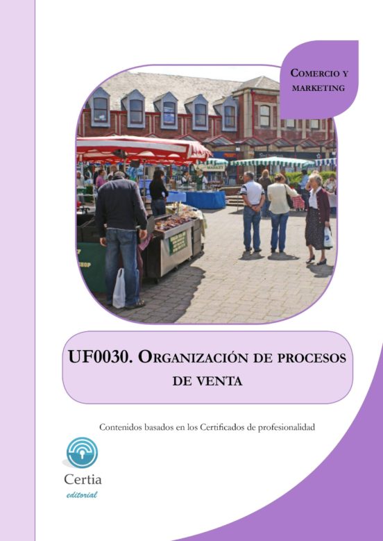Uf0030 Organización De Los Procesos De Venta