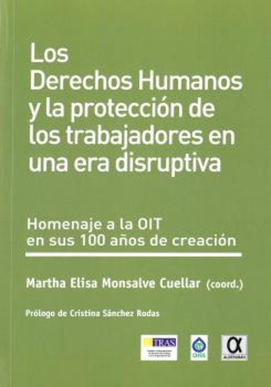 Derechos Humanos Y La Protección De Los Trabajadores En Una Era Disruptiva