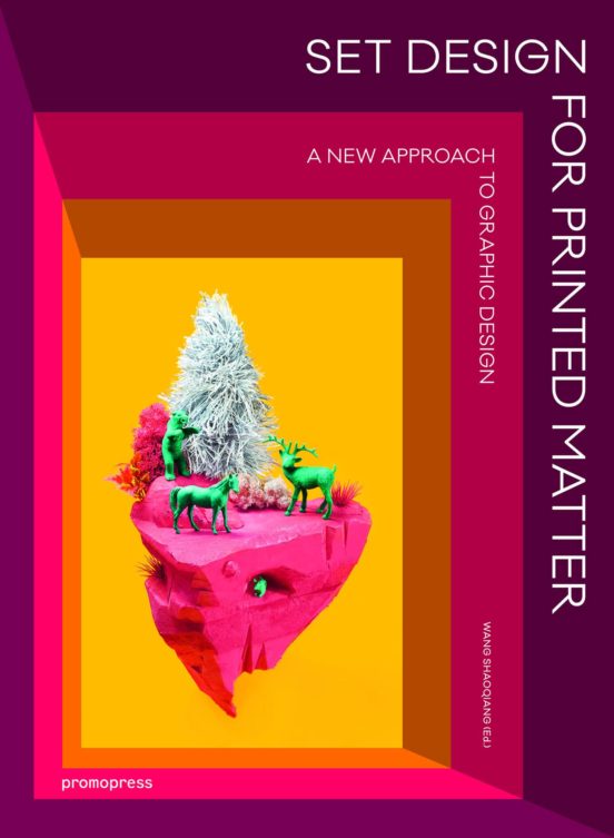 Set Design For Printed Matter: A New Approach To Graphic Design