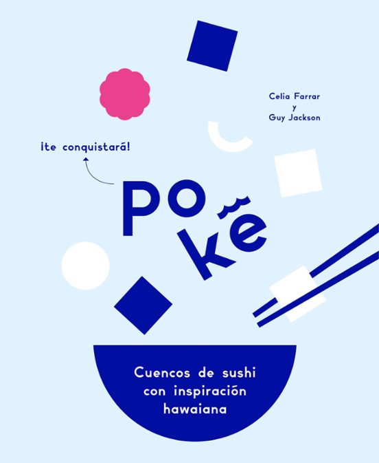 Poke: Cuencos De Sushi Con Inspiracion Hawaiana