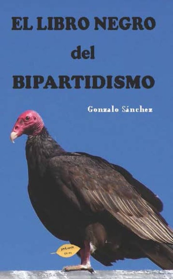 El Libro Negro Del Bipartidismo