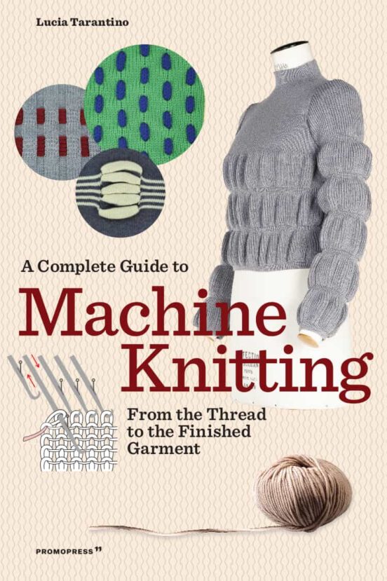 A Complete Guide To Machine Knitting