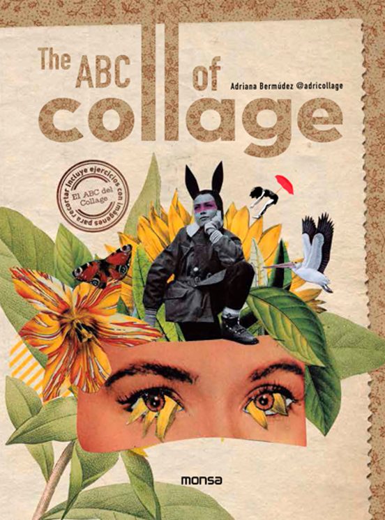 The ABC Of Collage