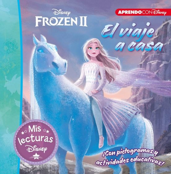 El Viaje A Casa. Una Historia De Frozen Ii