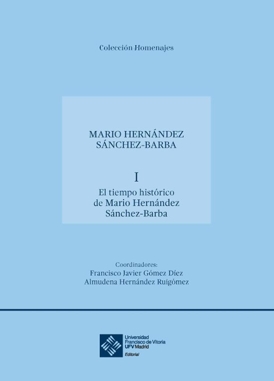 El Tiempo Histórico De Mario Hernández Sánchez-Barba