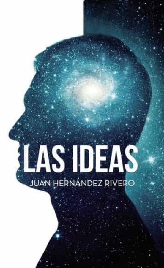 Los Tomos Del Universo: Las Ideas