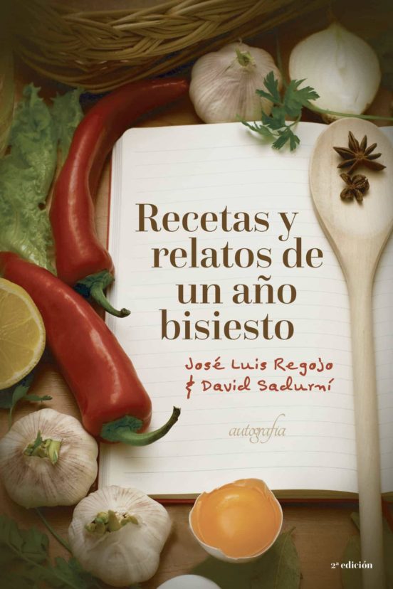 Recetas Y Relatos De Un Año Bisiesto