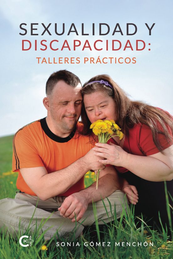 Sexualidad Y Discapacidad: Talleres Practicos