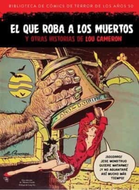 El Que Roba A Los Muertos Y Otras Historias De Lou Cameron