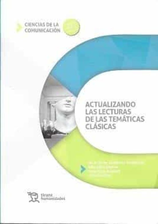 Actualizando Las Lecturas De Las Temáticas Clásicas