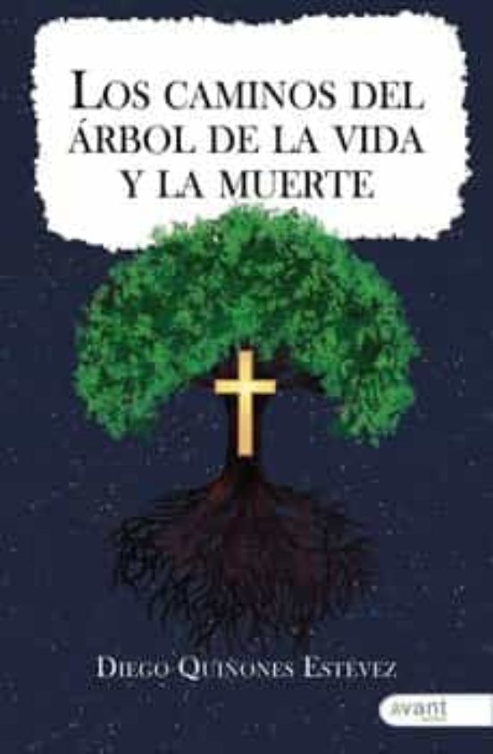 Los Caminos Del Arbol De Las Vida Y De La Muerte