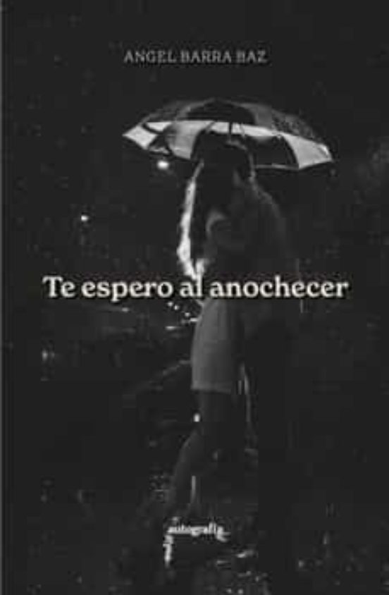 Te Espero Al Anochecer