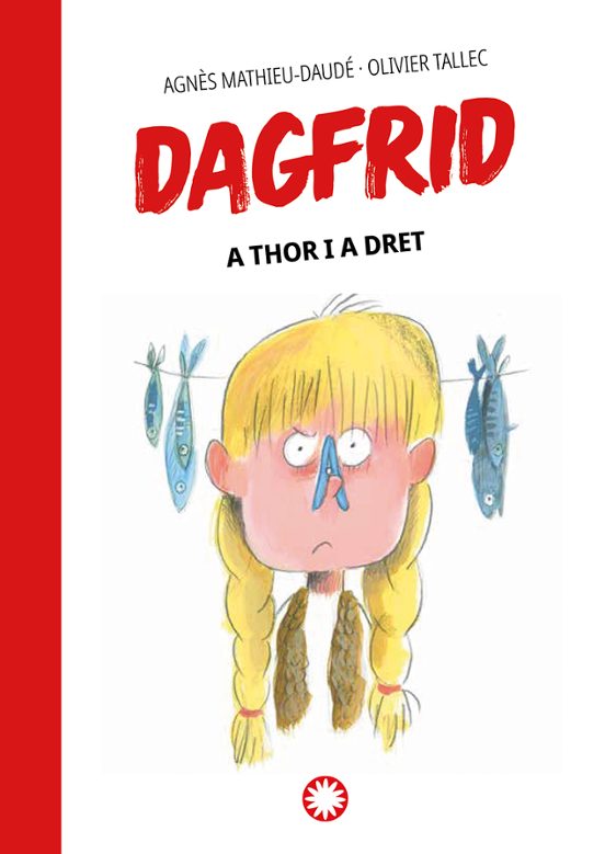 Dagfrid 2: A Thor I A Dret