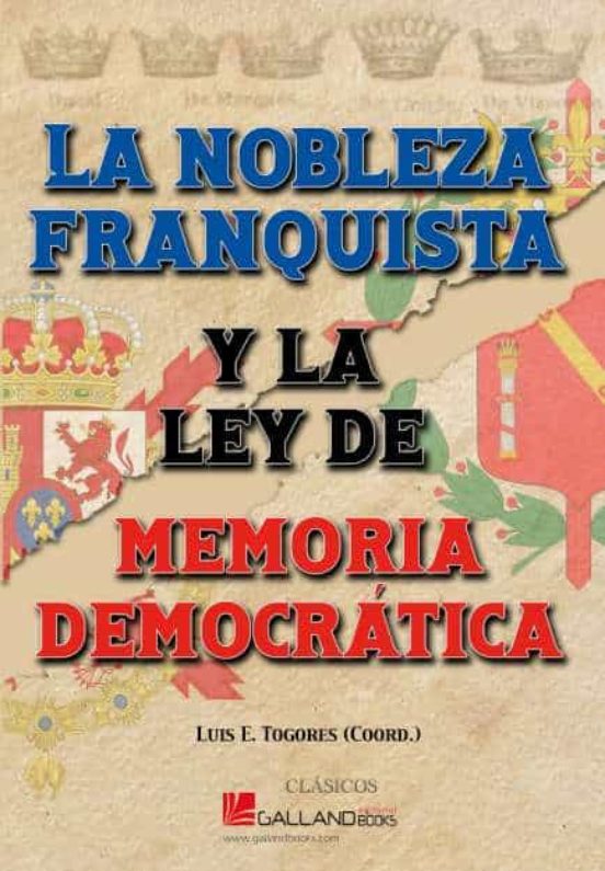 La nobleza franquista y la ley de memoria democrática