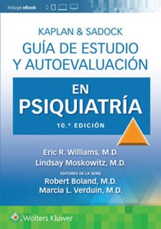 Kaplan & Sadock. Guía De Estudio Y Autoevaluación En Psiquiatría