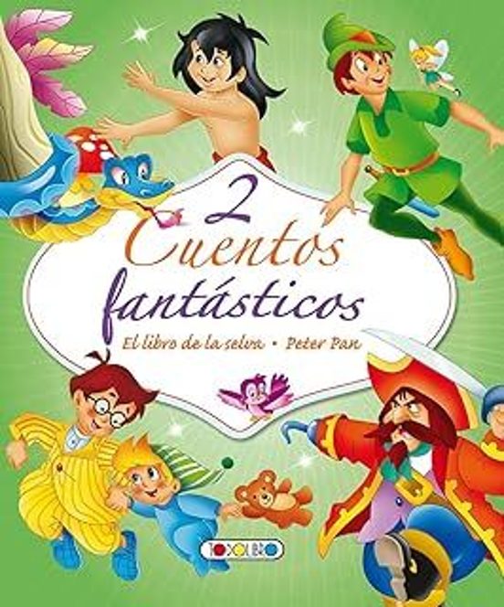 2 Cuentos Fantasticos: El Libro De La Selva. Peter Pan
