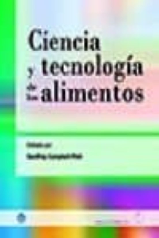 Ciencia Y Tecnologia De Los Alimentos