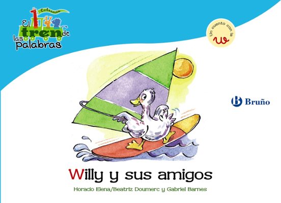 Willy Y Sus Amigos: Tren De Las Palabras