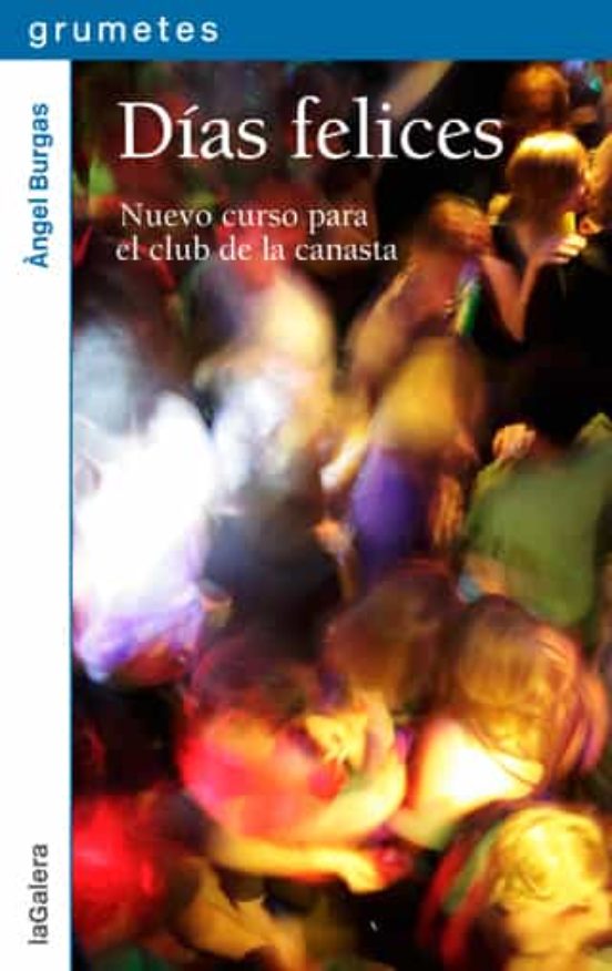 Dias Felices: Nuevo Curso Par Ael Club De La Canasta